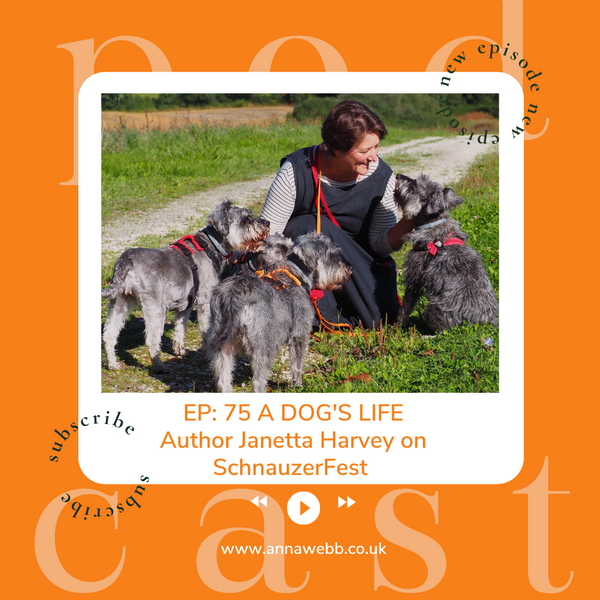 A Dog's Life with Anna Webb joined by Janetta Harvey talking SchauzerFest