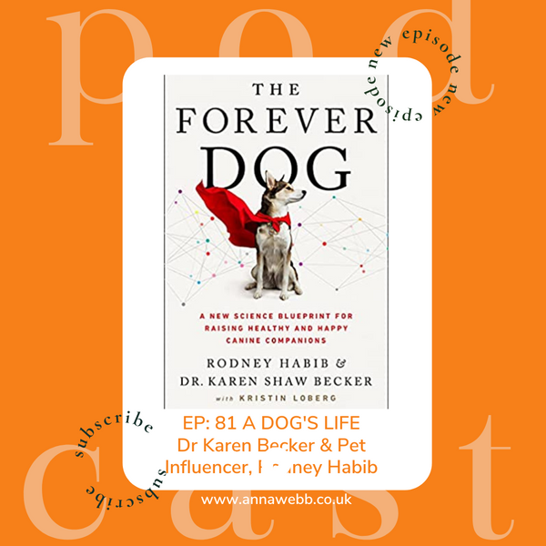 A Dog's Life with Anna Webb discussing The Forever Dog with Dr Karen Becker and Rodney Habib