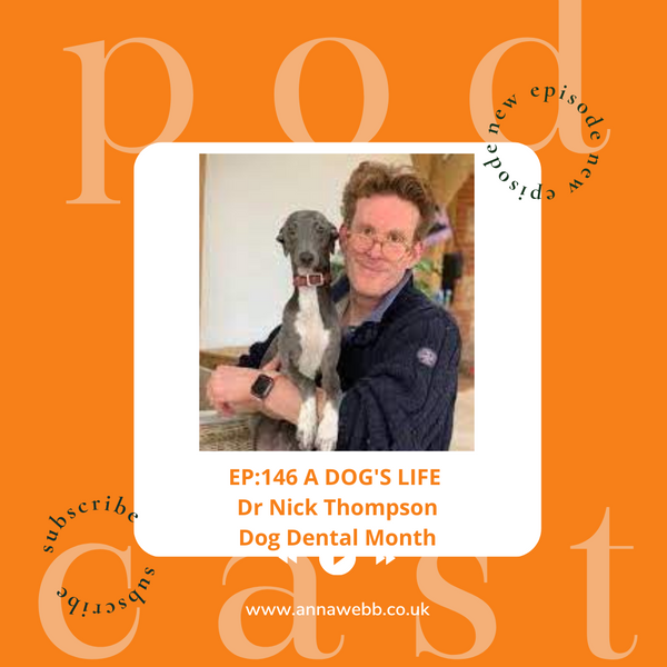 A Dog's Life with AnnaWebb joined by Dr Nick Thompson