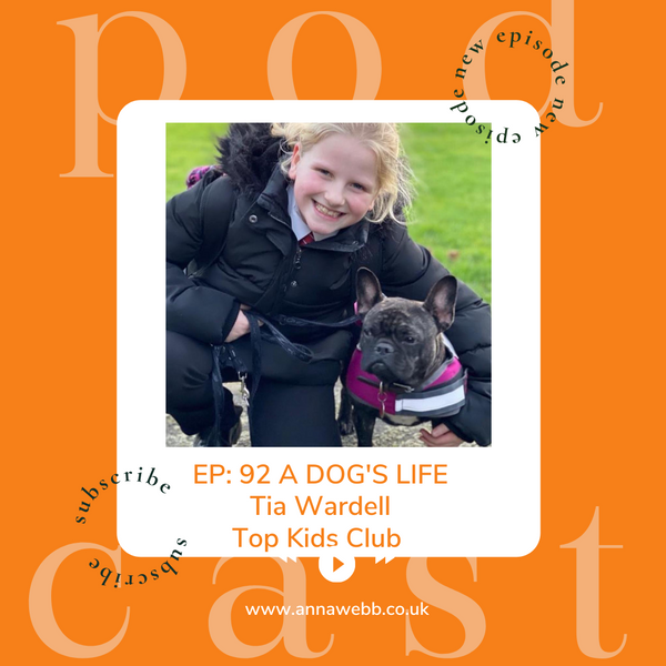 A Dog's Life with Anna Webb joined by Tia Wardell - Top Kids Club