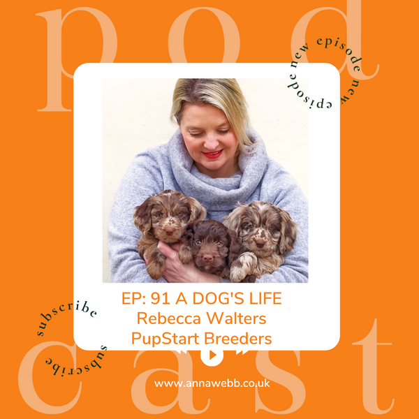 A Dog's Life with Anna Webb joined by Rebecca Walters