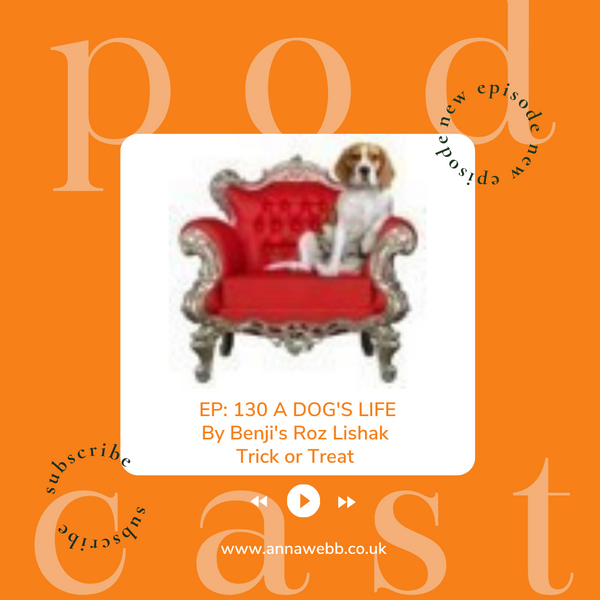 A Dog's Life with Anna Webb joined by Roz Lishak of By Benji